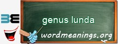WordMeaning blackboard for genus lunda